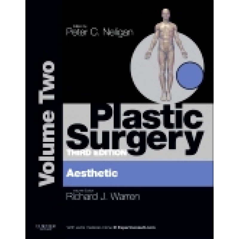 Plastic Surgery, 3rd Edition Volume 2: Aesthetic Surgery (Expert Consult - Online and Print)